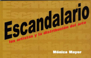 Escandalario. Los artistas y la distribución del arte